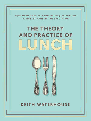 cover image of The Theory and Practice of Lunch